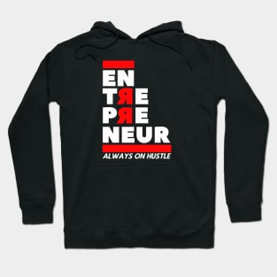 Entrepreneur always hustling Hoodie